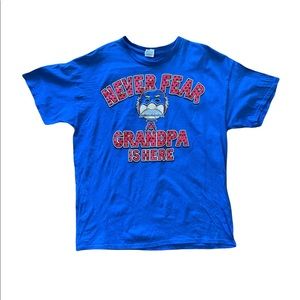 Never Fear Granpa is Here T Shirt Size  XL
